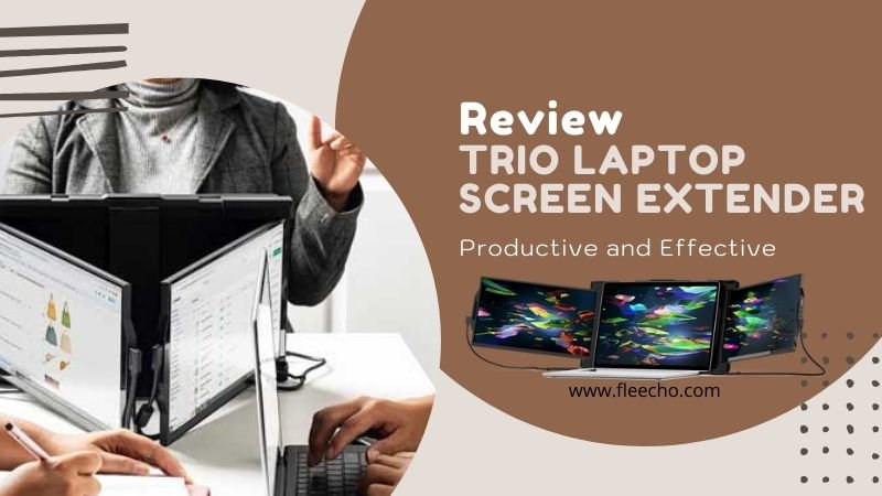 Review Trio Laptop Screen Extender