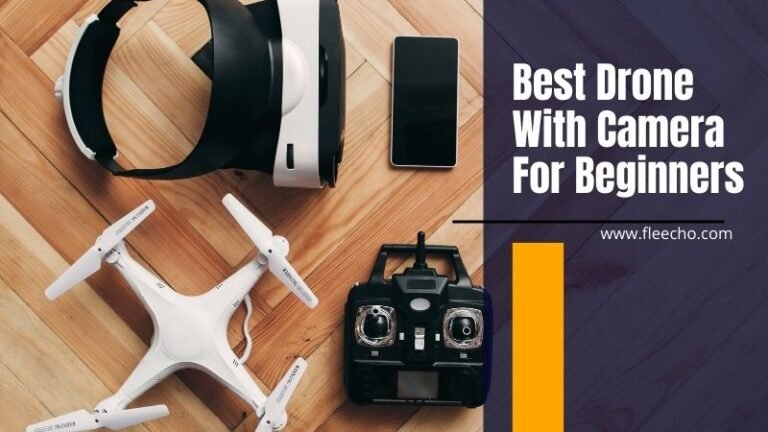 Best Drone With Camera For Beginners